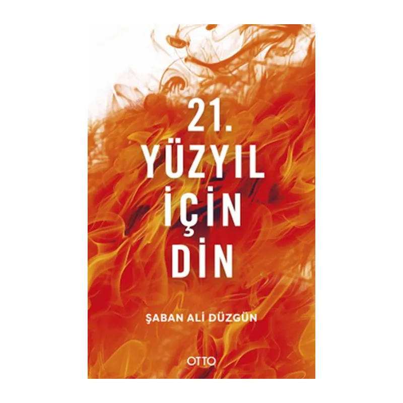 21. Yüzyıl İçin Din