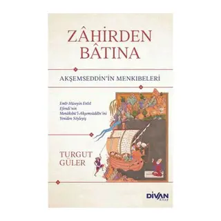 Zahirden Batına Akşemseddin’in Menkıbeleri