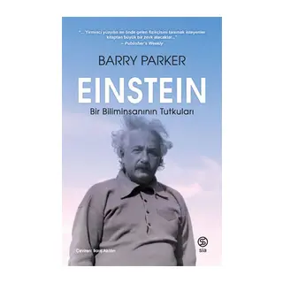 Einstein Bir Biliminsanının Tutkuları
