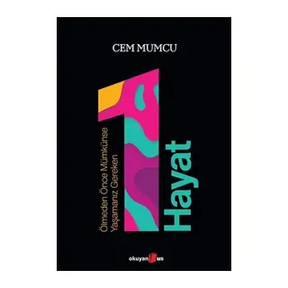 Ölmeden Önce Mümkünse Yaşamanız Gereken 1 Hayat