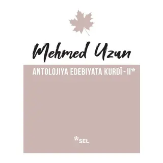 Antolojiya Edebiyata Kurdî - II