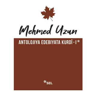 Antolojiya Edebiyata Kurdî - I