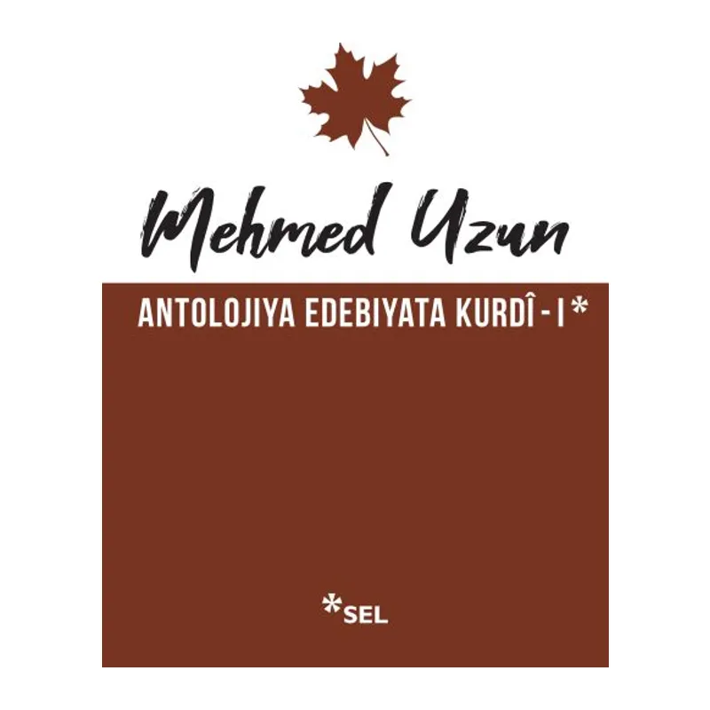 Antolojiya Edebiyata Kurdî - I