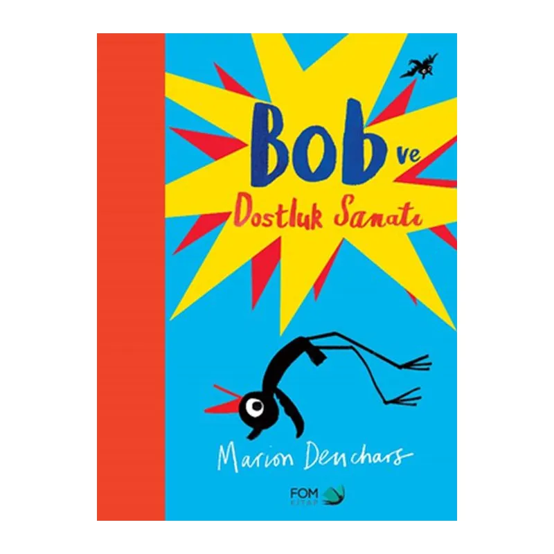 Bob ve Dostluk Sanatı