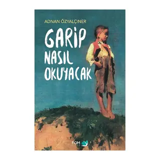 Garip Nasıl Okuyacak