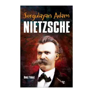 Sorgulayan Adam - Nietzsche
