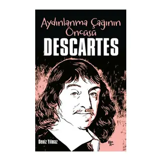 Descartes - Aydınlanma Çağının Öncüsü