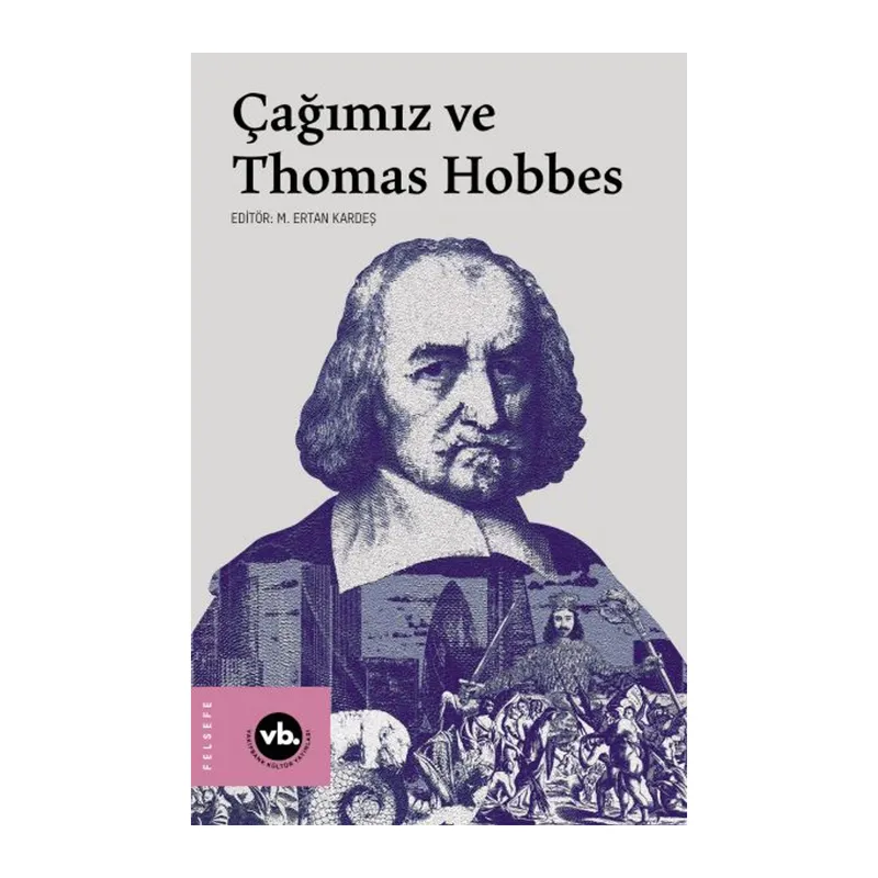 Çağımız ve Thomas Hobbes