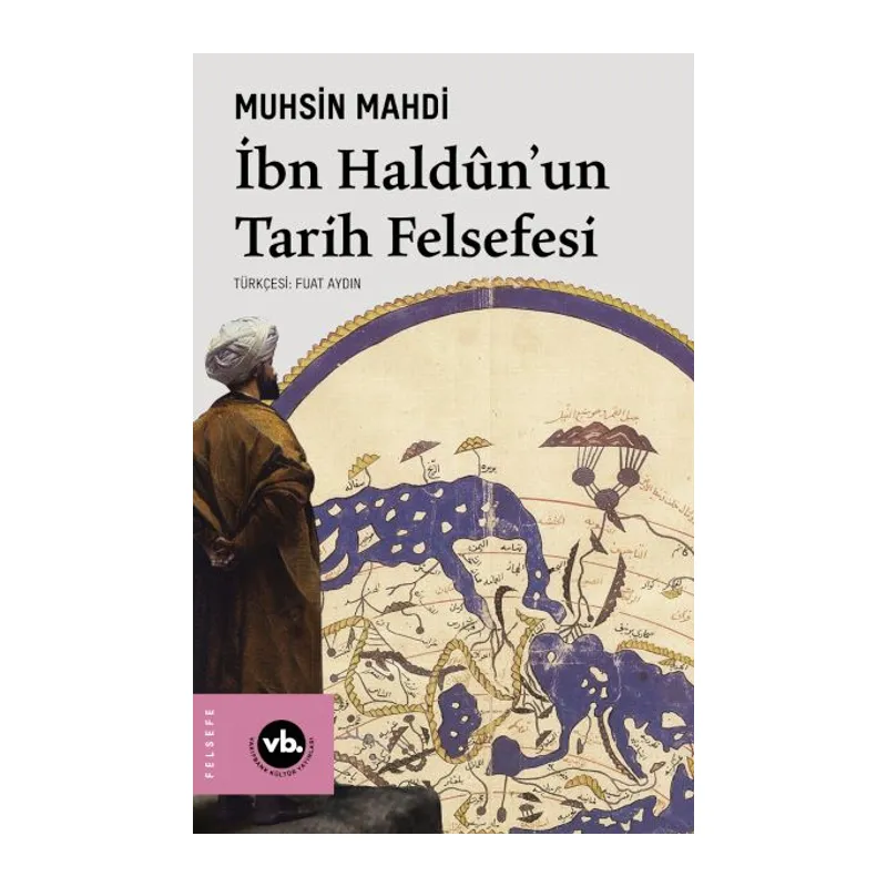 İbn Haldûn'un Tarih Felsefesi