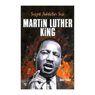 Martin Luther King - Sosyal Adaletin Sesi