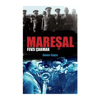 Mareşal Favzi Çakmak
