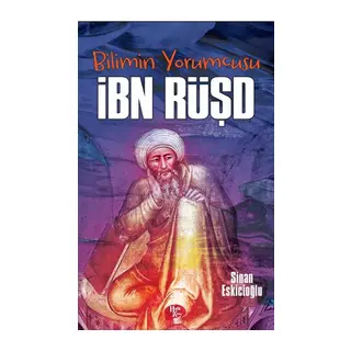 Bilimin Yorumcusu - İbn Rüşd