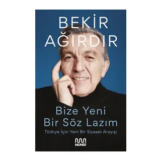 Bize Yeni Bir Söz Lazım