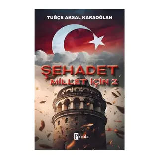 Şehadet Millet İçin - 2