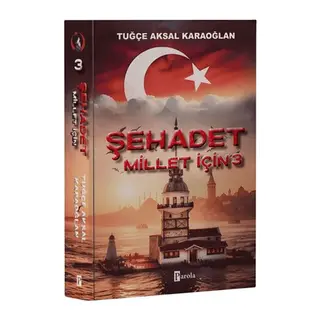 Şehadet Millet İçin - 3