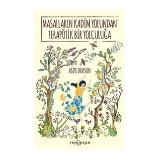 Masalların Kadim Yolundan Terapötik Bir Yolculuğa