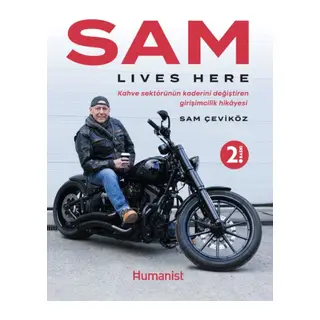 Sam Lıves Here Kahve Sektörünün Kaderini Değiştiren Girişimcilik Hikâyesi