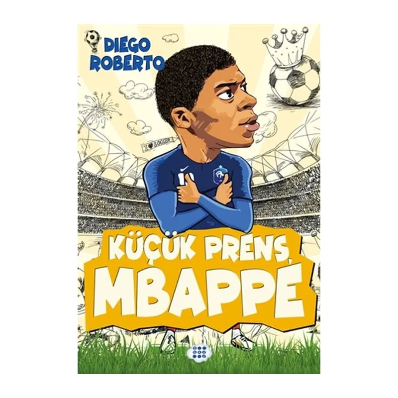 Efsane Futbolcular Küçük Prens Mbappe