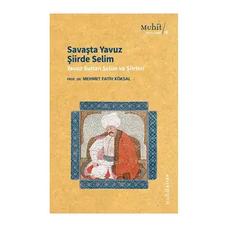 Savaşta Yavuz Şiirde Selim