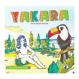 Yakara - İnsanın Toprakla Mücadelesi