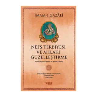 Nefs Terbiyesi ve Ahlakı Güzelleştirme