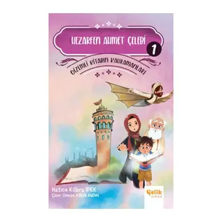 Gizemli Kitabın Kahramanları 1 - Hezarfen Ahmet Çelebi