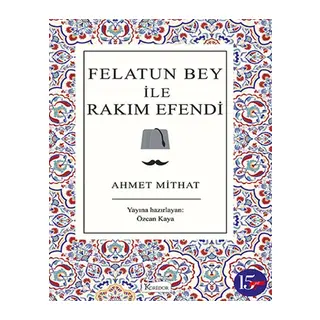 Felatun Bey ile Rakım Efendi (Bez Ciltli)