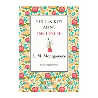 Yeşilin Kızı Anne - Ingleside (Bez Ciltli)