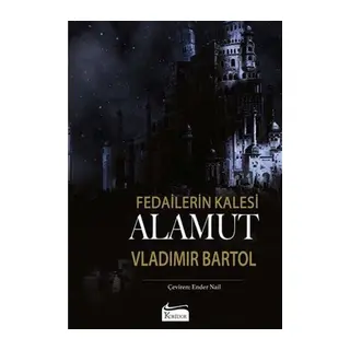 Fedailerin Kalesi Alamut (Bez Ciltli)