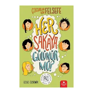 Her Şakaya Gülünür mü? - Çocuklar İçin Felsefe