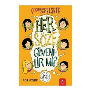 Her Söze Güvenilir mi? - Çocuklar İçin Felsefe