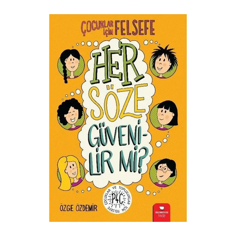 Her Söze Güvenilir mi? - Çocuklar İçin Felsefe