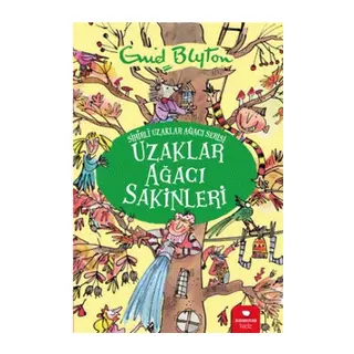 Uzaklar Ağacı Sakinleri - Sihirli Uzaklar Ağacı Serisi