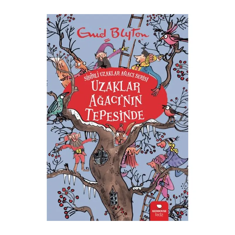 Uzaklar Ağacı'nın Tepesinde - Sihirli Uzaklar Ağacı Serisi