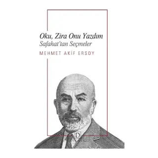 Oku, Zira Onu Yazdım - Safahat’Tan Seçmeler