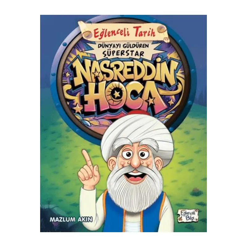 Dünyayı Güldüren Süperstar - Nasreddin Hoca