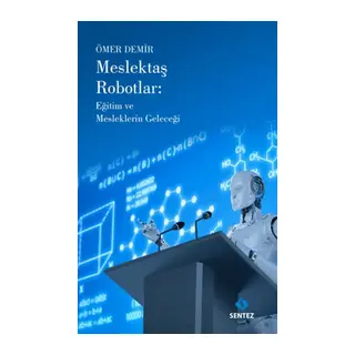 Meslektaş Robotlar Eğitim ve Mesleklerin Geleceği