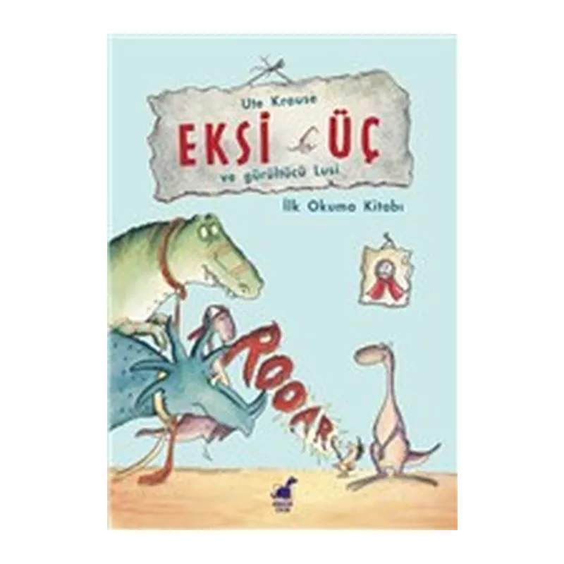 Eksi Üç ve Gürültücü Lucy