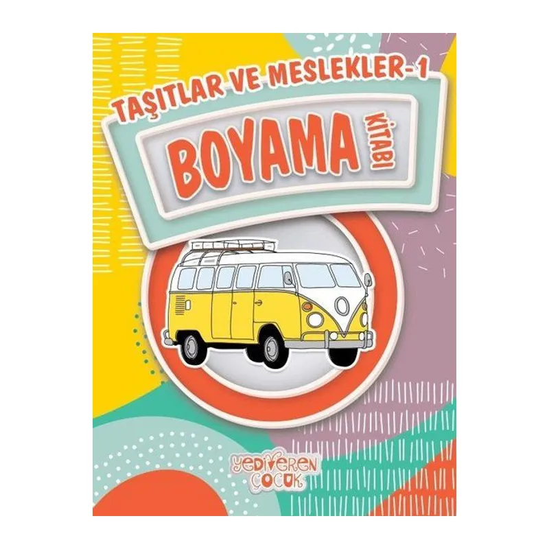 Taşıtlar ve Meslekler 1 Boyama Kitabı