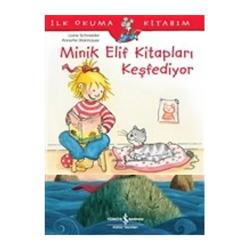 Minik Elif Kitapları Keşfediyor - İlk Okuma Kitabım