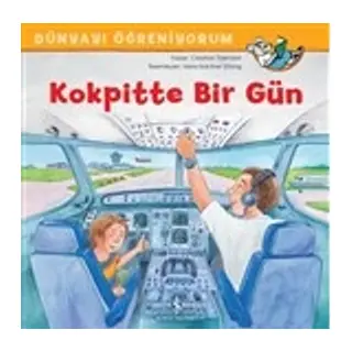 Kokpitte Bir Gün - Dünyayı Öğreniyorum