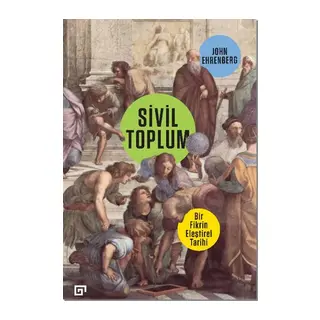 Sivil Toplum Bir Fikrin Eleştirel Tarihi