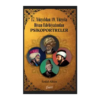 17. Yüzyıldan 19. Yüzyıla Divan Edebiyatından Psikoportreler