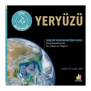 Yeryüzü Genç Bir Bilim İnsanı İçin Kılavuz
