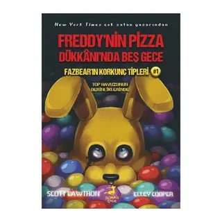 Fazbear'ın Korkunç Tipleri 1 - Top Havuzunun Derinliklerinde - Freddy'nin Pizza Dükkanı'nda Beş Gece