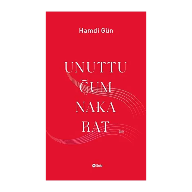 Unuttuğum Nakarat