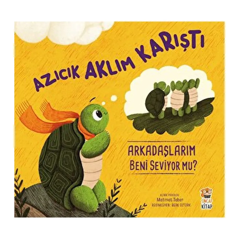 Azıcık Aklım Karıştı Arkadaşlarım Beni Seviyor mu?