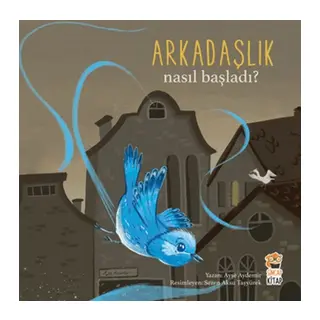 Nasıl Başladı? - Arkadaşlık