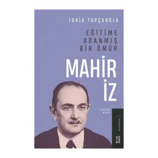 Eğitime Adanmış Bir ÖmürMahir İz