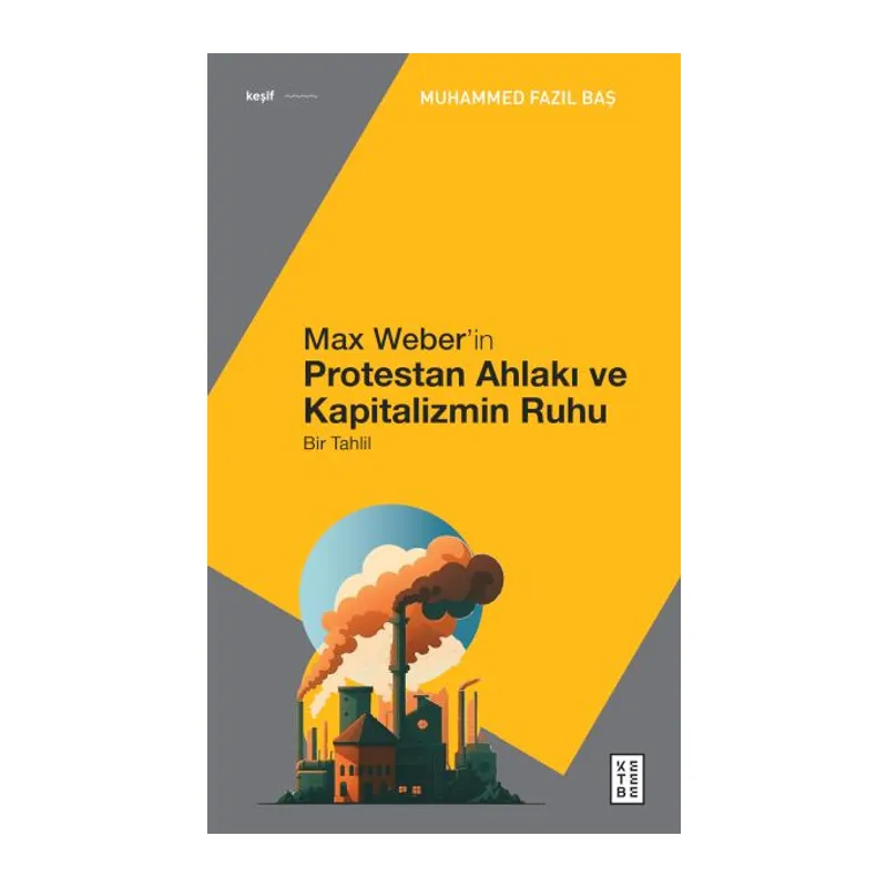 Max Weber’in Protestan Ahlakı
